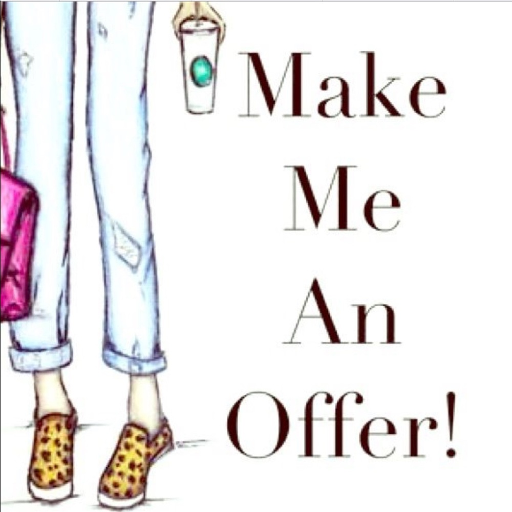 Make me any reasonable offers!!!